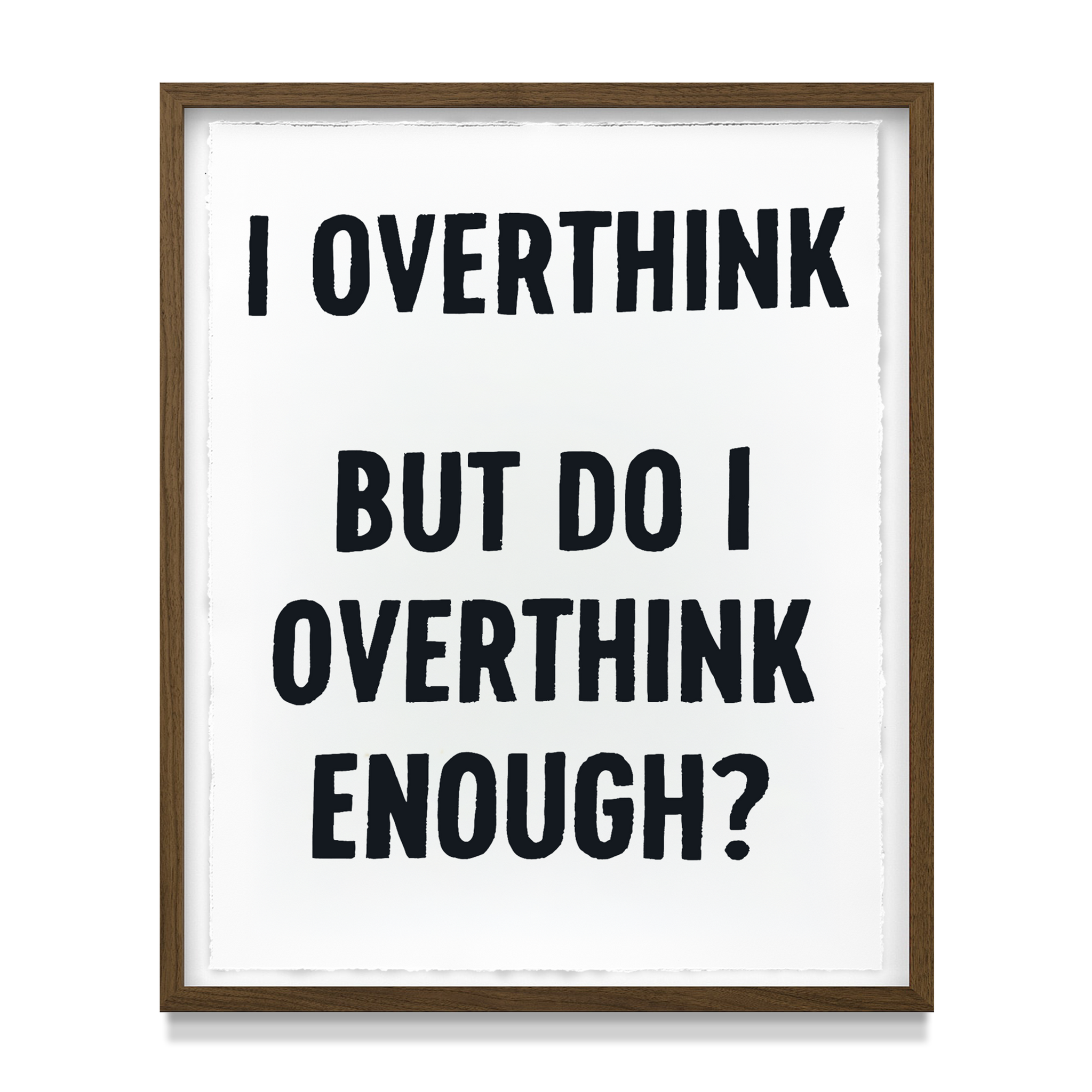 'I Overthink'